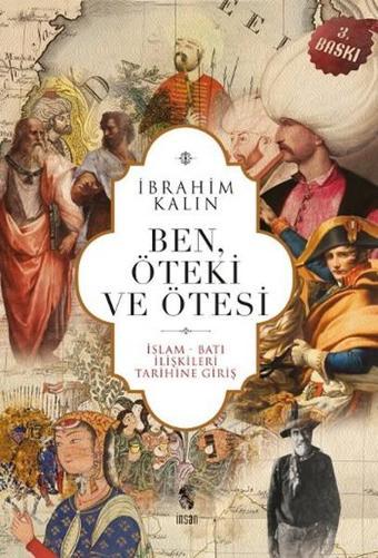 Ben Öteki ve Ötesi - İbrahim Kalın - İnsan Yayınları