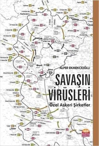 Savaşın Virüsleri - Alper Ekmekcioğlu - Nobel Bilimsel Eserler