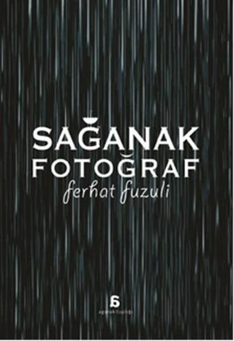 Sağanak Fotoğraf - Ferhat Fuzuli - Agora Kitaplığı