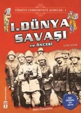 1.Dünya Savaşı ve Öncesi - Genç Timaş