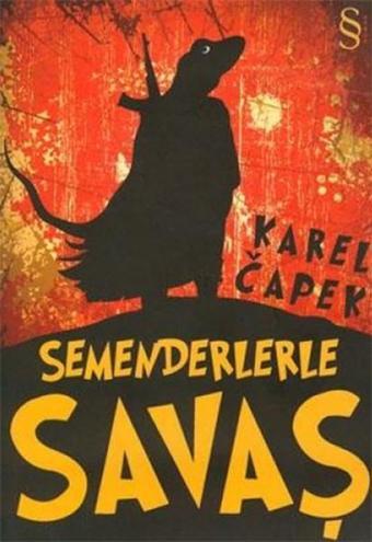 Semenderlerle Savaş - Karel Çapek - Everest Yayınları