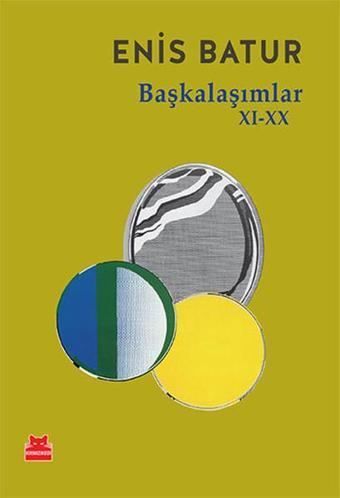 Başkalaşımlar XI-XX - Enis Batur - Kırmızı Kedi Yayınevi