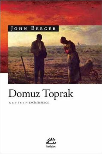 Domuz Toprak - John Berger - İletişim Yayınları