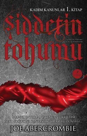 Şiddetin Tohumu - Joe Abercrombie - Artemis Yayınları