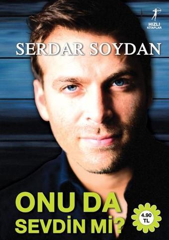 Onu Da Sevdin Mi? - Serdar Soydan - Artemis Yayınları