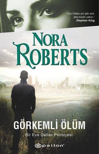 Görkemli Ölüm - Nora Roberts - Epsilon Yayınevi