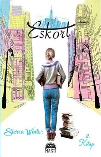 Eskort 2 - Sierra Winter - Martı Yayınları Yayınevi