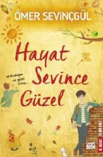 Hayat Sevince Güzel - Ömer Sevinçgül - Carpediem Kitap