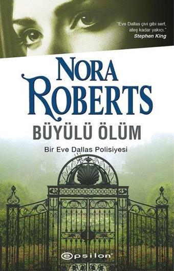 Büyülü Ölüm - Nora Roberts - Epsilon Yayınevi