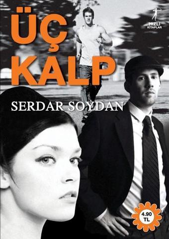 Üç Kalp - Serdar Soydan - Artemis Yayınları