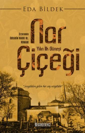 Nar Çiçeği - Yılın İlk Güneşi - Eda Bildek - Kahverengi Kitap