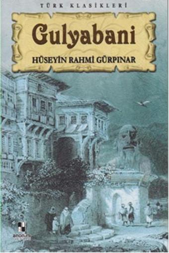 Gulyabani - Hüseyin Rahmi Gürpınar - Anonim Yayınları