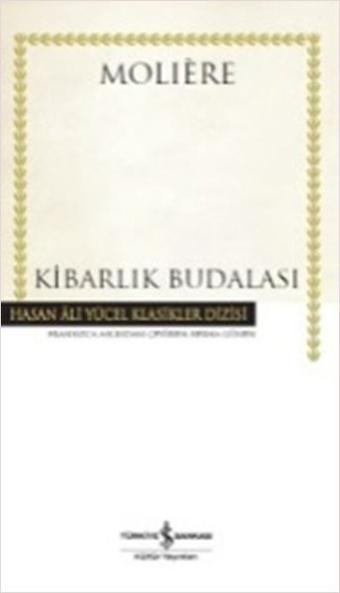 Kibarlık Budalası - Moliere  - İş Bankası Kültür Yayınları