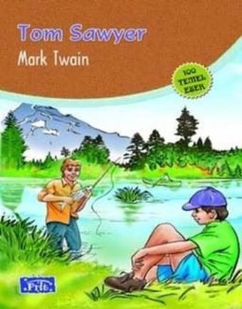 Tom Sawyer - Mark Twain - Parıltı Yayınları