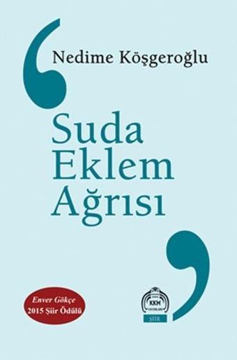 Suda Eklem Ağrısı - Nedime Köşgeroğlu - Kurgu Kültür