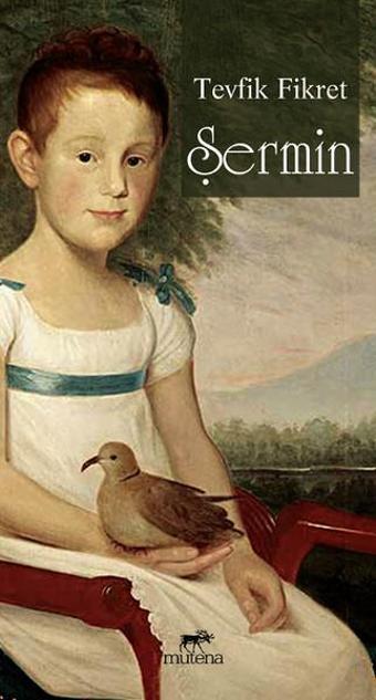 Şermin - Teyfik Fikret - Mutena Yayınları