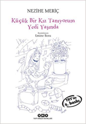 Küçük Bir Kız Tanıyorum Yedi Yaşında - Nezihe Meriç - Yapı Kredi Yayınları