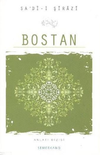 Bostan - Sadi Şirazi - Semerkand Yayınları