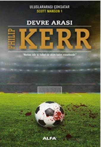 Devre Arası - Philip Kerr - Alfa Yayıncılık