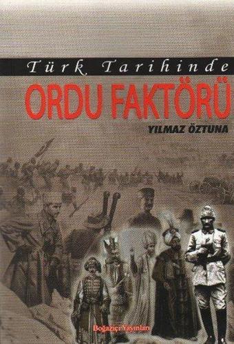 Ordu Faktörü - Yılmaz Öztuna - Boğaziçi Yayınları