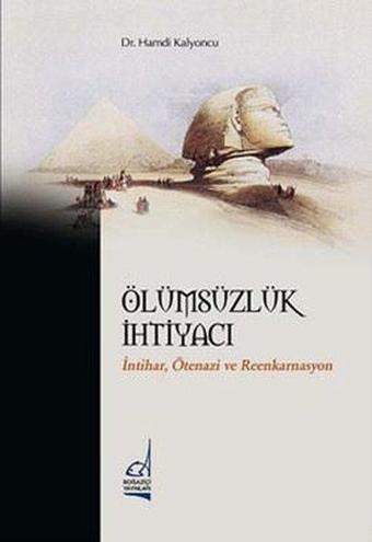 Ölümsüzlük İhtiyacı - Hamdi Kalyoncu - Boğaziçi Yayınları