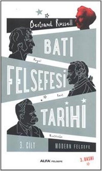 Batı Felsefesi Tarihi Cilt 3 - Bertrand Russell - Alfa Yayıncılık