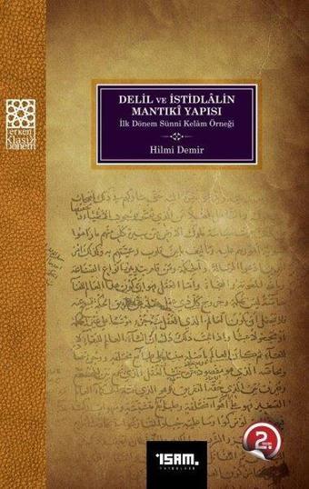 Delil ve İstidlalin Mantıki Yapısı - Hilmi Demir - İsam Yayınları