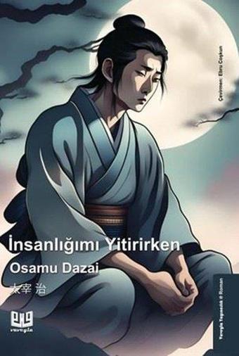 İnsanlığımı Yitirirken - Osamu Dazai - Vaveyla