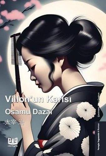 Villon'un Karısı - Osamu Dazai - Vaveyla