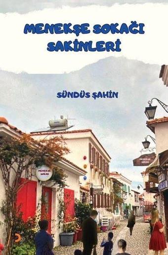 Menekşe Sokağı Sakinleri - Sündüs Şahin - Cinius Yayınevi