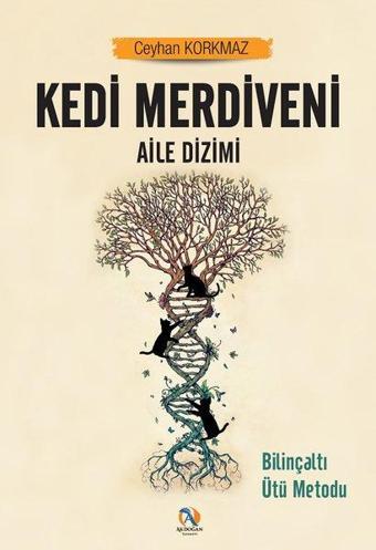 Kedi Merdiveni Aile Dizimi - Ceyhan Korkmaz - Akdoğan Yayınevi