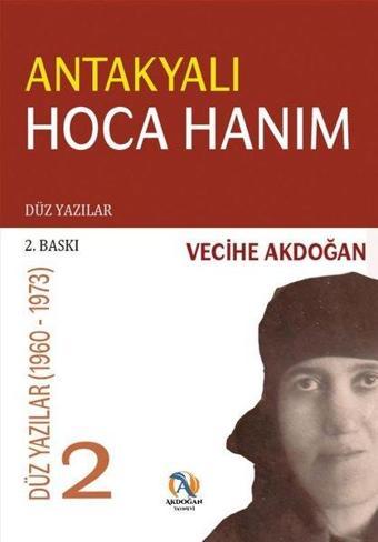 Antakyalı Hoca Hanım 2 - Kamil Akdoğan - Akdoğan Yayınevi