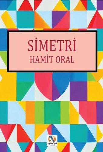 Simetri - Hamit Oral - Akdoğan Yayınevi