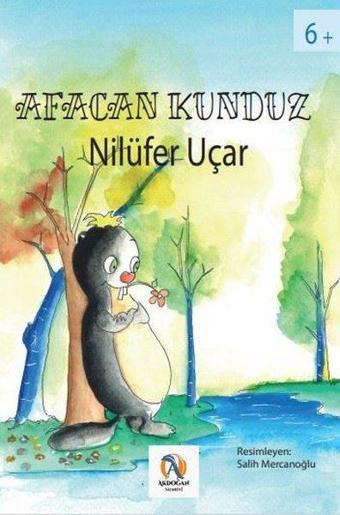 Afacan Kunduz - Nilüfer Uçar - Akdoğan Yayınevi