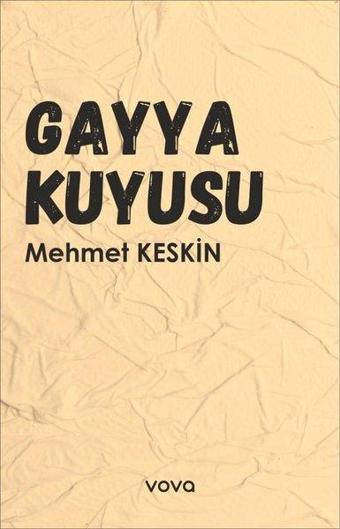 Gayya Kuyusu - Mehmet Keskin - Vova Yayınları