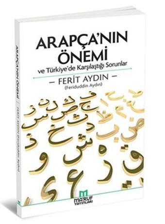 Arapça'nın Önemi ve Türkiye'de Karşılaştığı Sorunlar - Ferit Aydın - Ma'ruf