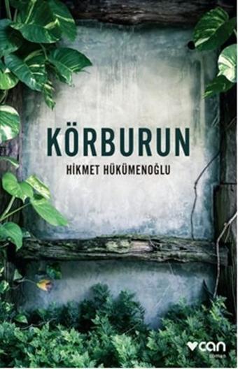 Körburun - Hikmet Hükümenoğlu - Can Yayınları