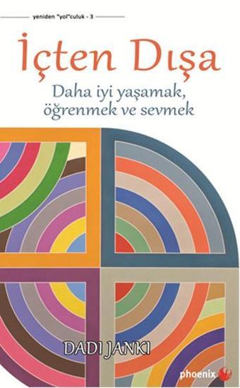 İçten Dışa - Dadi Janki - Phoenix