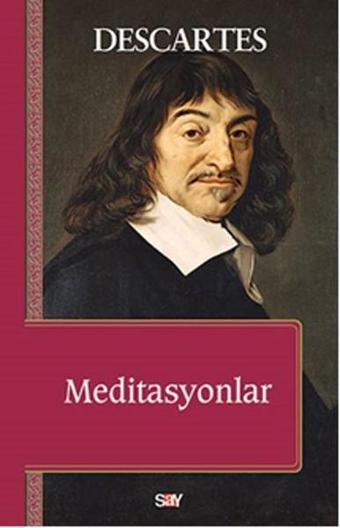 Meditasyonlar - Rene Descartes - Say Yayınları