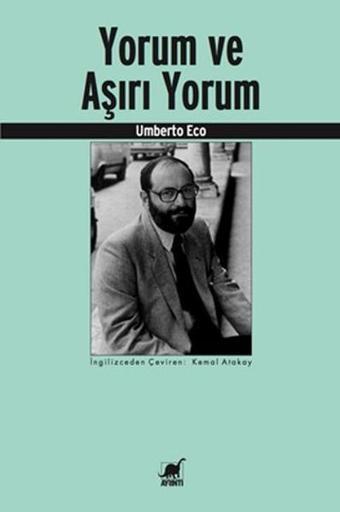 Yorum ve Aşırı Yorum - Umberto Eco - Ayrıntı Yayınları