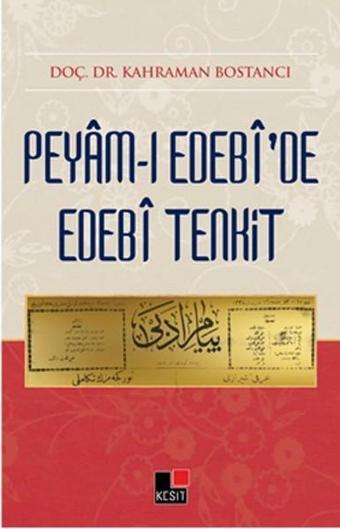 Peyam-ı Edebi'de Edebi Tenkit - Kesit Yayınları