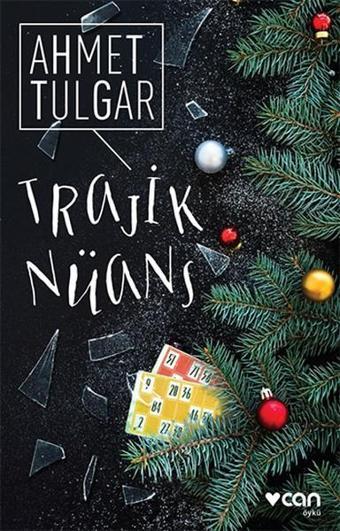 Trajik Nüans - Ahmet Tulgar - Can Yayınları