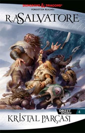 Kristal Parçası - Drizzt Efsanesi 4 - R. A. Salvatore - İthaki Yayınları