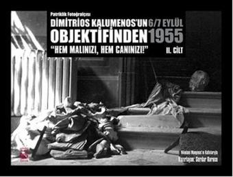 Dimitrios Kalumenos'un Objektifinden 6/7 Eylül 1955 - 2.Cilt - Nikolaos Manginas - İstos Yayınları