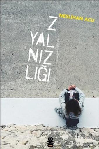 Z Yalnızlığı - Neslihan Acu - On8 Kitap