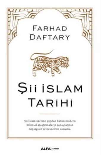 Şii İslam Tarihi - Farhad Daftary - Alfa Yayıncılık