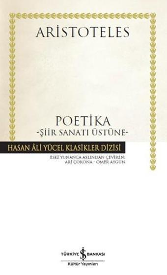 Poetika - Aristoteles  - İş Bankası Kültür Yayınları