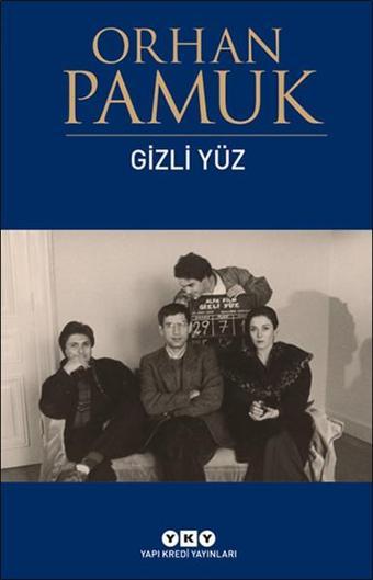 Gizli Yüz - Orhan Pamuk - Yapı Kredi Yayınları