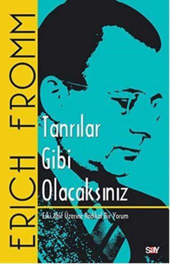 Tanrılar Gibi Olacaksınız - Erich Fromm - Say Yayınları