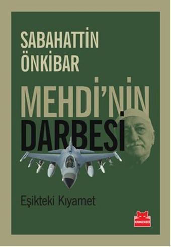 Mehdi'nin Darbesi - Sabahattin Önkibar - Kırmızı Kedi Yayınevi